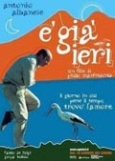 E' gia' ieri