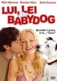 Lui lei e babydog